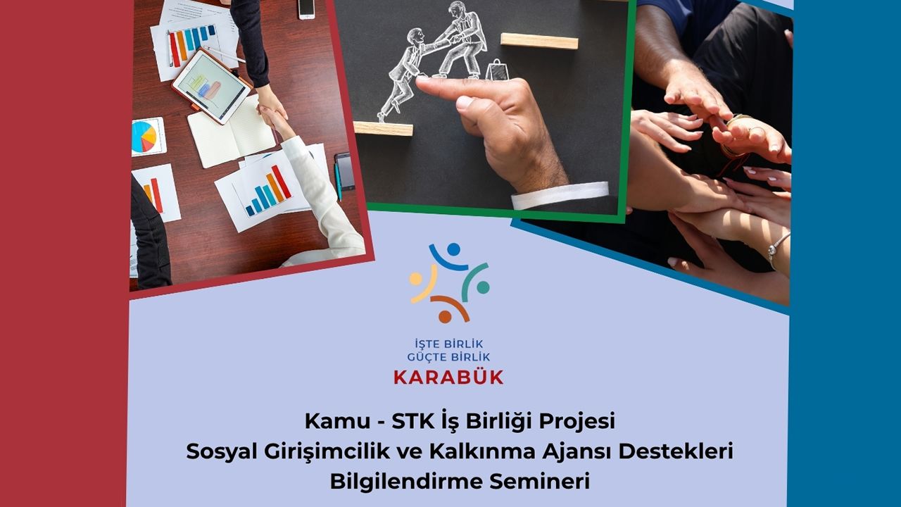 KARABÜK'TE 'SOSYAL GİRİŞİMCİLİK VE KALKINMA AJANSI DESTEKLERİ SEMİNERİ' YAPILACAK