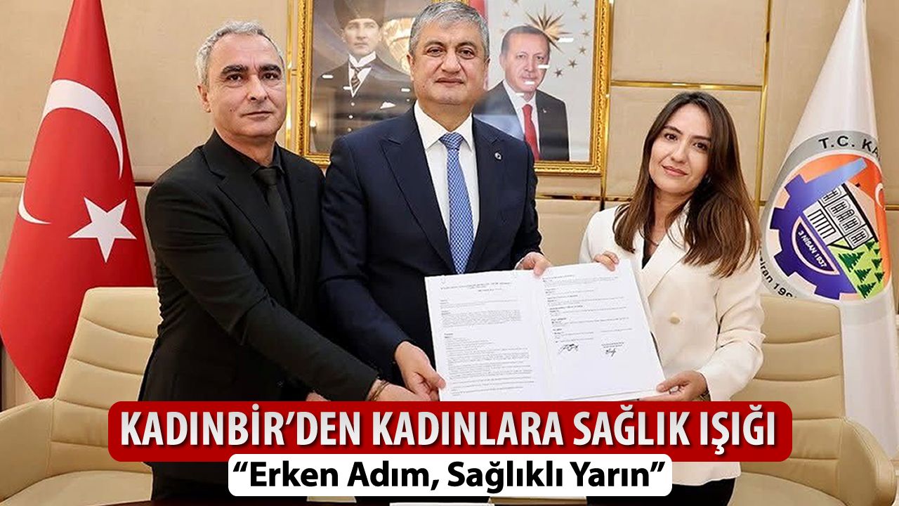 KADINBİR'DEN KADINLARA SAĞLIK IŞIĞI "ERKEN ADIM,SAĞLIKLI YARIN"