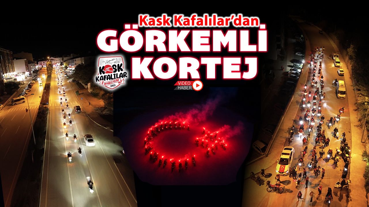 KASK KAFALILAR'DAN GÖRKEMLİ CUMHURİYET KORTEJİ