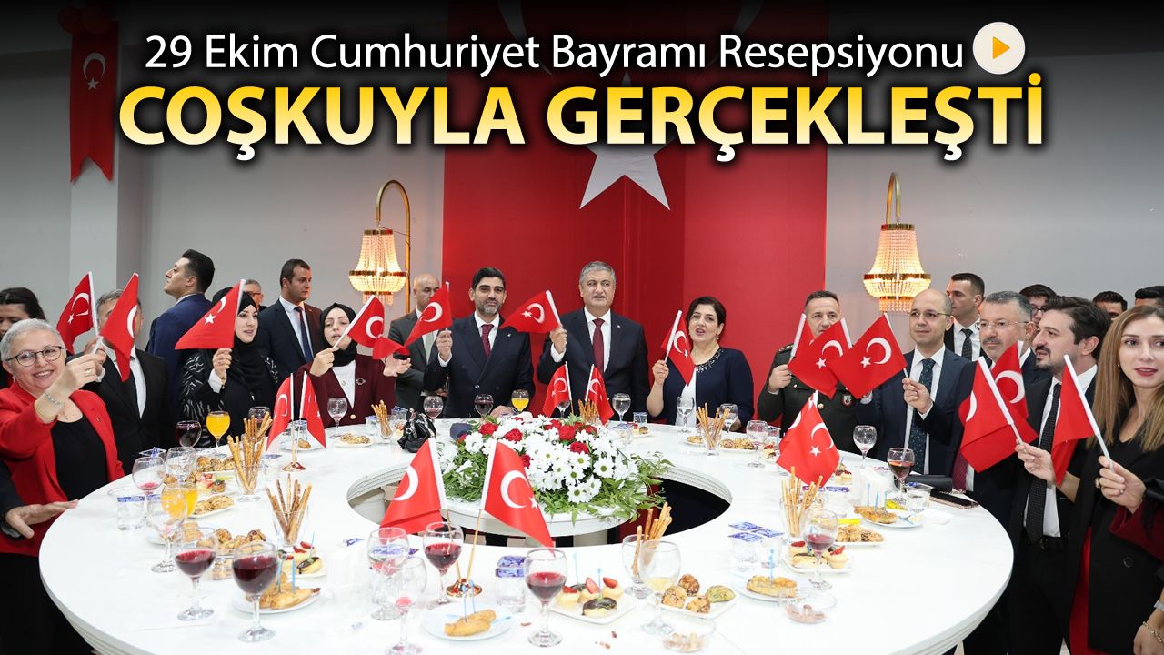 CUMHURİYET BAYRAMI RESEPSİYONU COŞKUYLA GERÇEKLEŞTİ