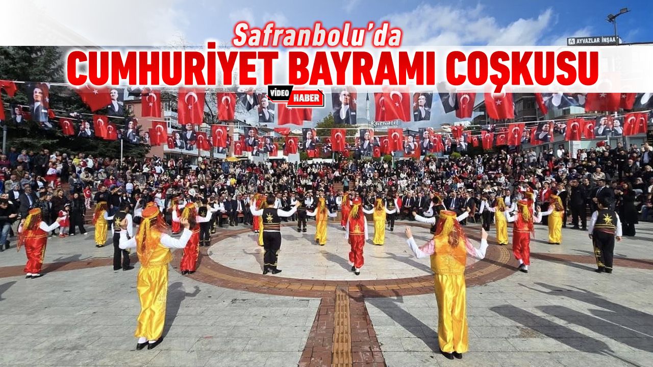 SAFRANBOLU'DA 29 EKİM CUMHURİYET BAYRAMI COŞKUSU