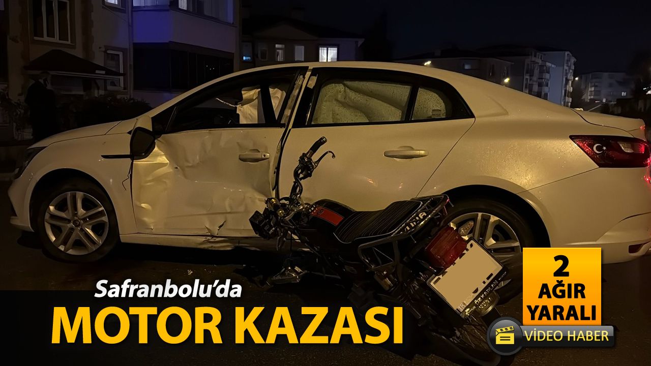 SAFRANBOLU'DA MOTOR KAZASI: 2 AĞIR YARALI