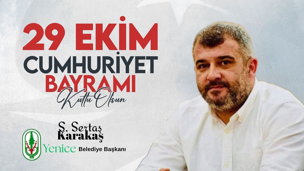 BAŞKAN KARAKAŞ'TAN 29 EKİM CUMHURİYET BAYRAMI MESAJI