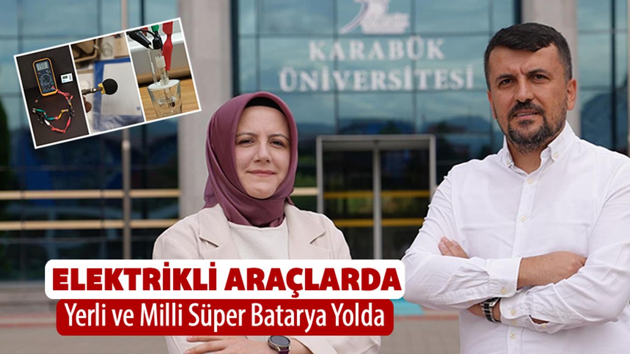 YERLİ VE MİLLİ SÜPER BATARYA YOLDA