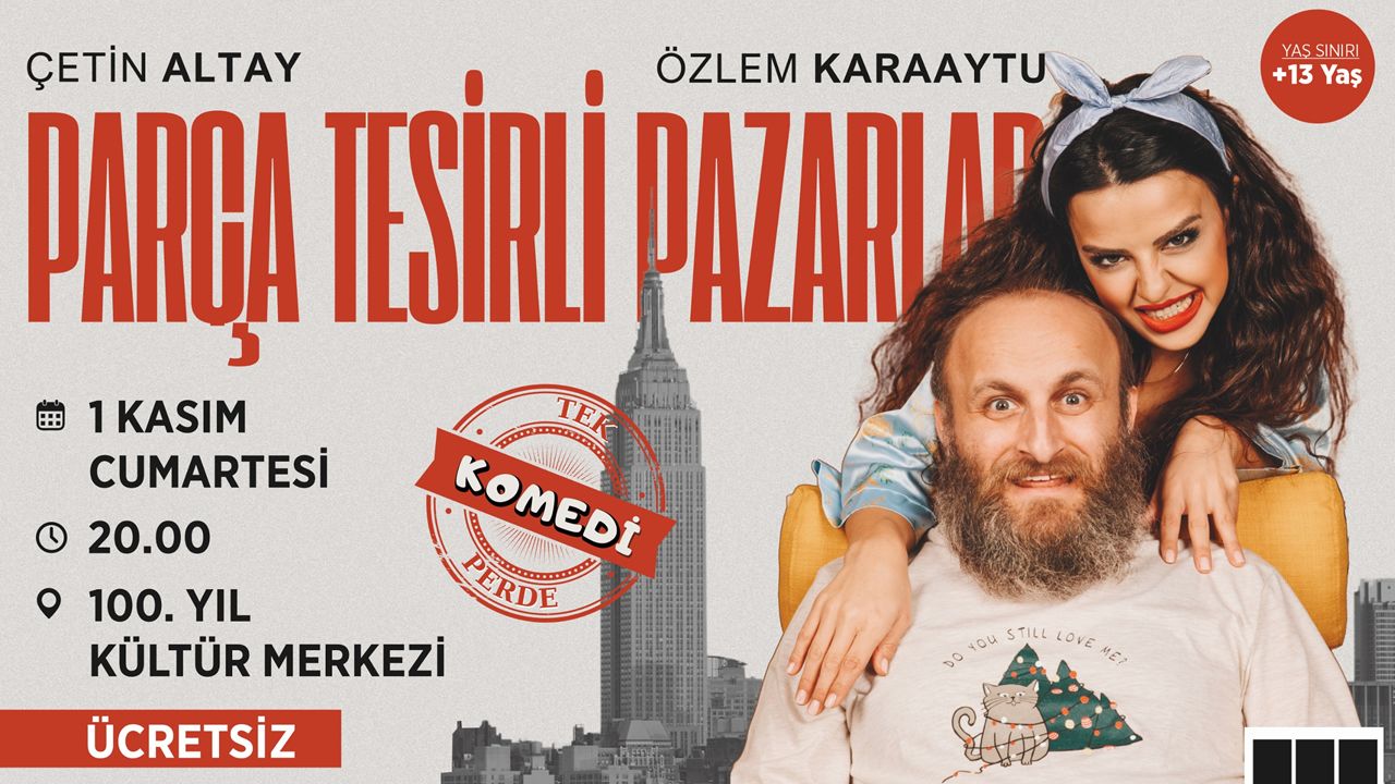 "PARÇA TESİRLİ PAZARLAR" OYUNU KARABÜK'E GELİYOR