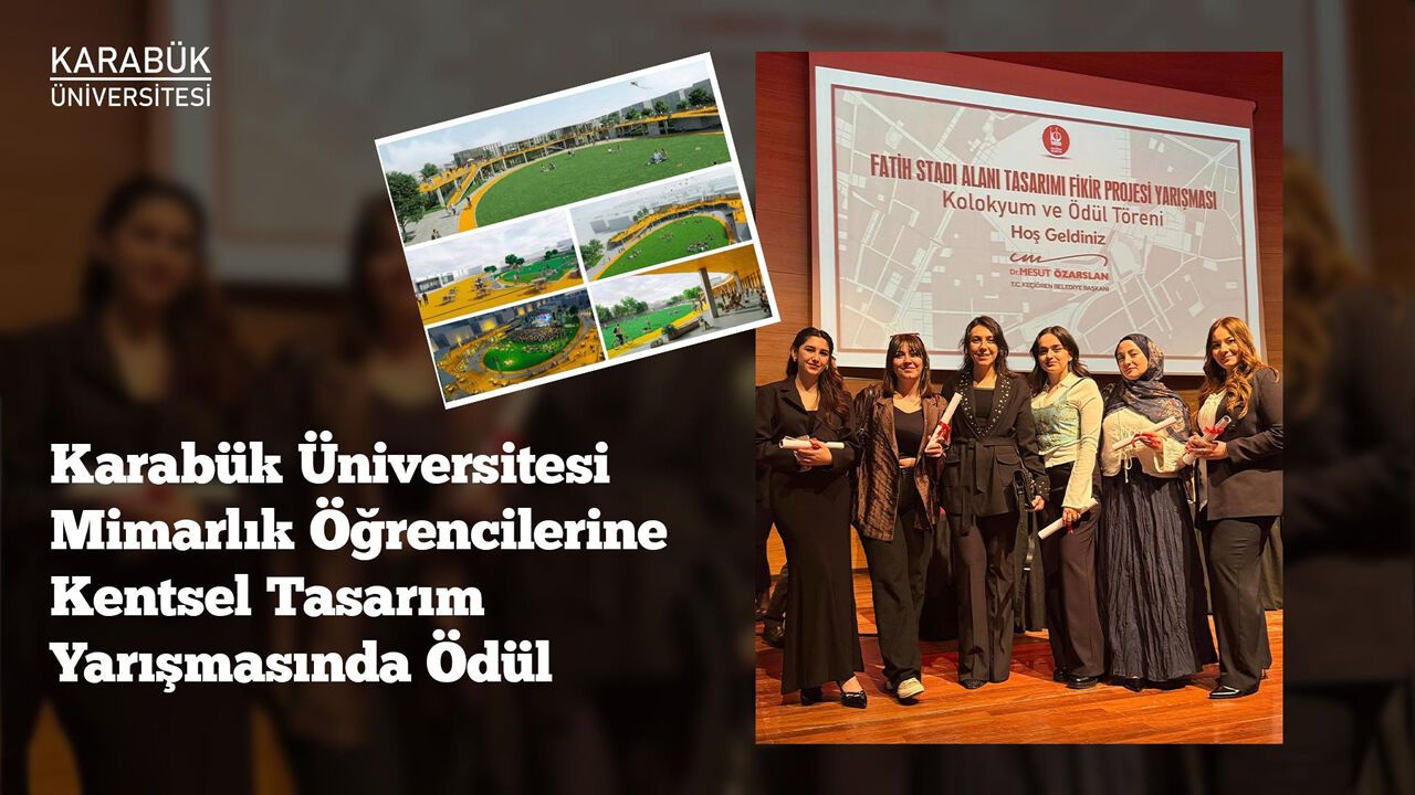 KBÜ MİMARLIK ÖĞRENCİLERİNE ÖDÜL