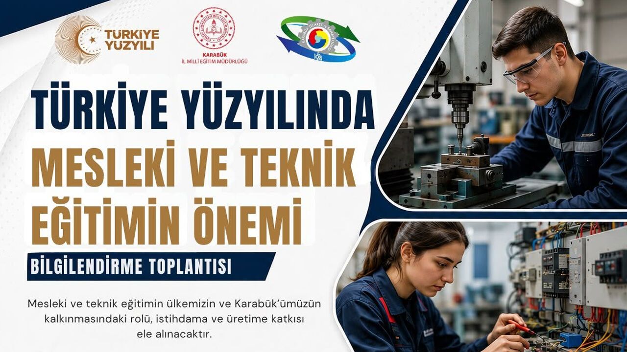KARABÜK'TE "TÜRKİYE YÜZYILINDA MESLEKİ VE TEKNİK EĞİTİMİN ÖN