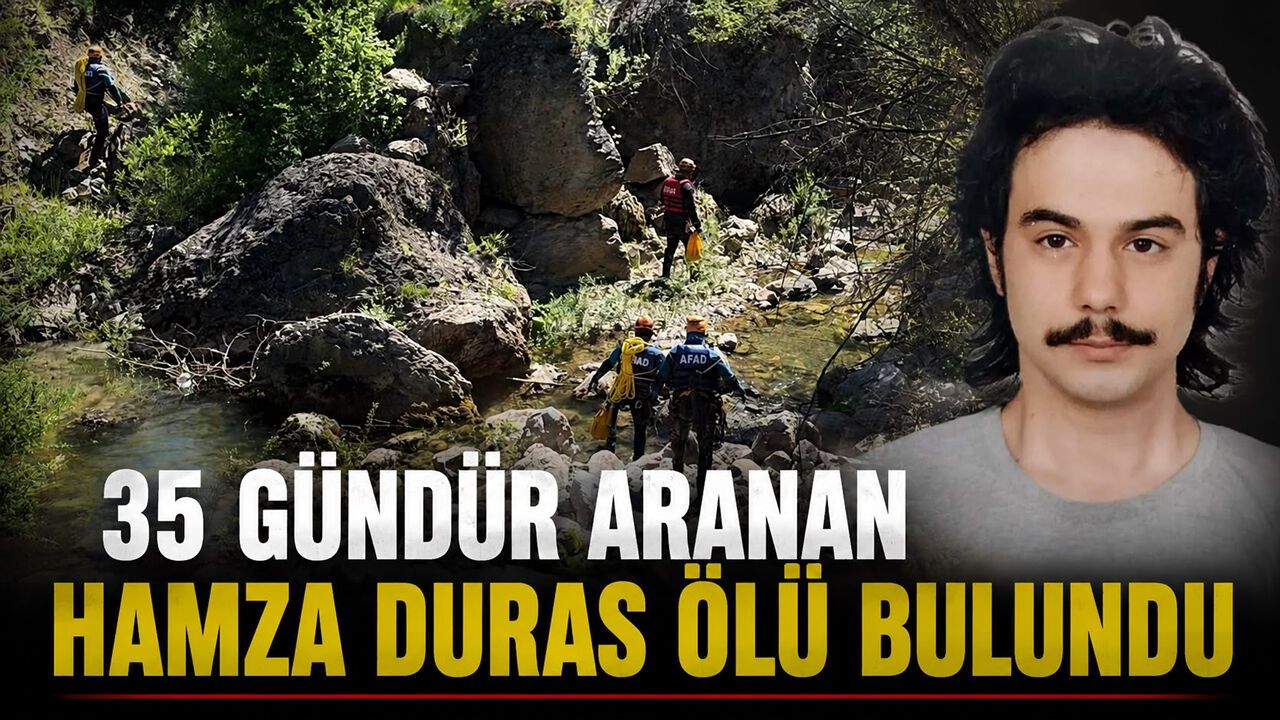 35 Gündür Aranıyordu! Hamza Duras Ormanlık Alanda Ölü Bulundu