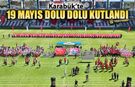 KARABÜK'TE 19 MAYIS DOLU DOLU KUTLANDI