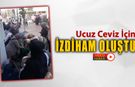 İNDİRİMLİ CEVİZ İÇİN İZDİHAM OLUŞTU