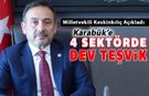 KARABÜK’E 4 STRATEJİK SEKTÖRDE SÜPER TEŞVİK MÜJDESİ