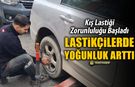 KARABÜK'TE LASTİKÇİLERDE YOĞUNLUK BAŞLADI