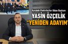 ELEKTRİKÇİLER ODASI BAŞKANI YASİN ÖZÇELİK YENİDEN ADAY