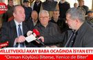 CEVDET AKAY "ORMAN KÖYLÜSÜ BİTERSE YENİCE BİTER"