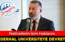 REKTÖRE AÇIK ÇAĞRI, “DERHAL İSİM HAKLARINI DEVRET”