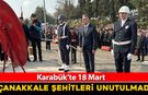 KARABÜK’TE 18 MART’TA ÇANAKKALE ŞEHİTLERİ UNUTULMADI