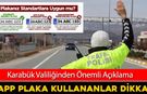 KARABÜK VALİLİĞİNDEN APP PLAKA İLE İLGİLİ ÖNEMLİ AÇIKLAMA