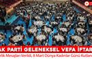 KARABÜK’TE AK PARTİ TEŞKİLATI VEFA İFTARINDA BULUŞTU