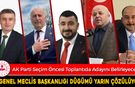 İL GENEL MECLİS BAŞKANLIK DÜĞÜMÜ YARIN ÇÖZÜLÜYOR