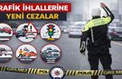 TRAFİK İHLALLERİNE YENİ CEZALAR DÖNEMİ BAŞLADI