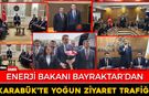 ENERJİ BAKANI BAYRAKTAR’DAN KARABÜK’E YOĞUN ZİYARET TRAFİĞİ