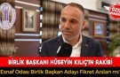 BİRLİK BAŞKANLIĞINDA KILIÇ’IN RAKİBİ ARSLAN MI?