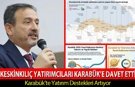 VEKİL KESKİNKILIÇ'TAN YATIRIM ÇAĞRISI