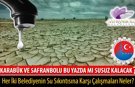 KARABÜK VE SAFRANBOLU BU YAZDA MI SUSUZ KALACAK?