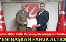 YENİDEN REFAH PARTİSİ MERKEZ İLÇE BAŞKANLIĞI'NA FARUK ALTIOK ATANDI