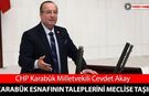 MİLLETVEKİLİ AKAY KARABÜK ESNAFININ TALEPLERİNİ MECLİSE TAŞIDI