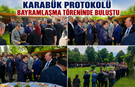 KARABÜK PROTOKOLÜ BAYRAMLAŞMA TÖRENİNDE BULUŞTU