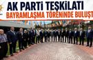 AK PARTİ TEŞKİLATI BAYRAMLAŞMA TÖRENİNDE BULUŞTU