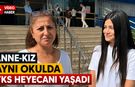 ANNE-KIZ AYNI OKULDA YKS HEYECANI YAŞADI