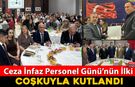 CEZA İNFAZ PERSONEL GÜNÜ'NÜN İLKİ COŞKUYLA KUTLANDI