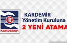 KARDEMİR YÖNETİM KURULUNA 2 YENİ ATAMA