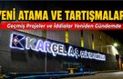KARÇEL A.Ş’DE YENİ ATAMALAR VE TARTIŞMALARI