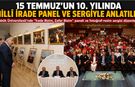15 TEMMUZ'UN 10. YILINDA MİLLÎ İRADE KARABÜK'TE PANEL VE SERGİYLE ANLATILDI