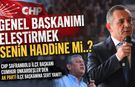 GENEL BAŞKANIMI ELEŞTİRMEK SENİN HADDİNE Mİ..?
