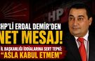 CHP’Lİ ERDAL DEMİR’DEN İL BAŞKANLIĞI SÖYLENTİLERİNE SERT CEVAP