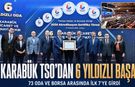 KARABÜK TSO’DAN 6 YILDIZLI BAŞARI