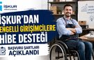 İŞKUR'DAN ENGELLİ GİRİŞİMCİLERE HİBE DESTEĞİ