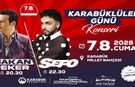 KARABÜKLÜLER GÜNÜ SEFO VE HAKAN PEKER KONSERLERİYLE KUTLANIYOR