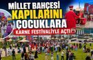 MİLLET BAHÇESİ KAPILARINI ÇOCUKLARA KARNE FESTİVALİYLE AÇTI