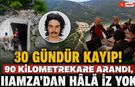 30 GÜNDÜR KAYIP! 90 KİLOMETREKARE ARANDI, HAMZA'DAN HÂLÂ İZ YOK