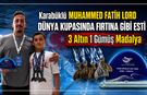 KARABÜKLÜ MUHAMMED FATİH LORD DÜNYA KUPASI'NDA FIRTINA GİBİ ESTİ