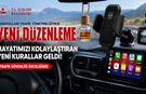 TELEFON TUTUCUSU VE ARAÇ KAMERASINA YENİ KARAR