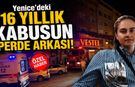 YENİCE'DEKİ CİNAYETİN PERDE ARKASI