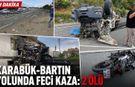 KARABÜK-BARTIN YOLUNDA FECİ KAZA: 2 ÖLÜ