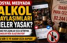 SOSYAL MEDYADA ALKOL PAYLAŞANLAR DİKKAT!