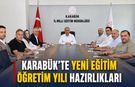 KARABÜK'TE YENİ EĞİTİM ÖĞRETİM YILI HAZIRLIKLARI